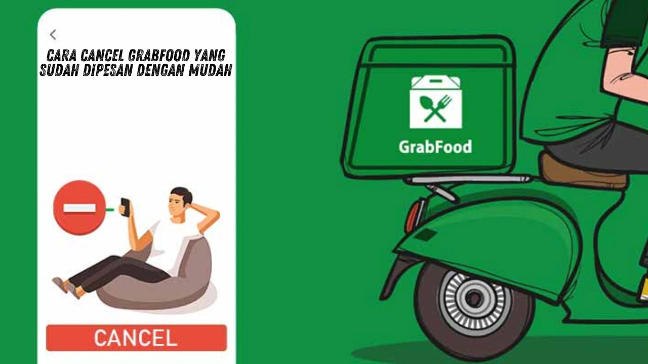 Cara-Cancel-GrabFood-yang-Sudah-Dipesan