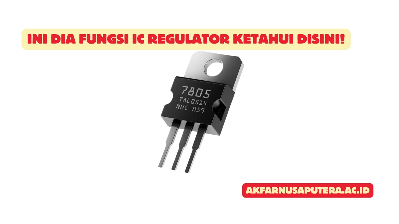 Fungsi-IC-Regulator