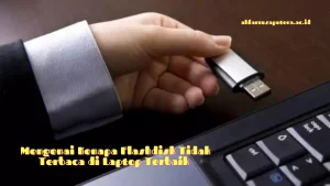 Mengenai Kenapa Flashdisk Tidak Terbaca di Laptop Terbaik